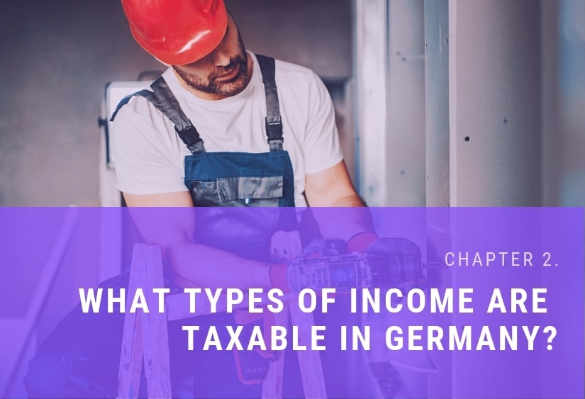 Chapter 2. What types of income are taxable in Germany?