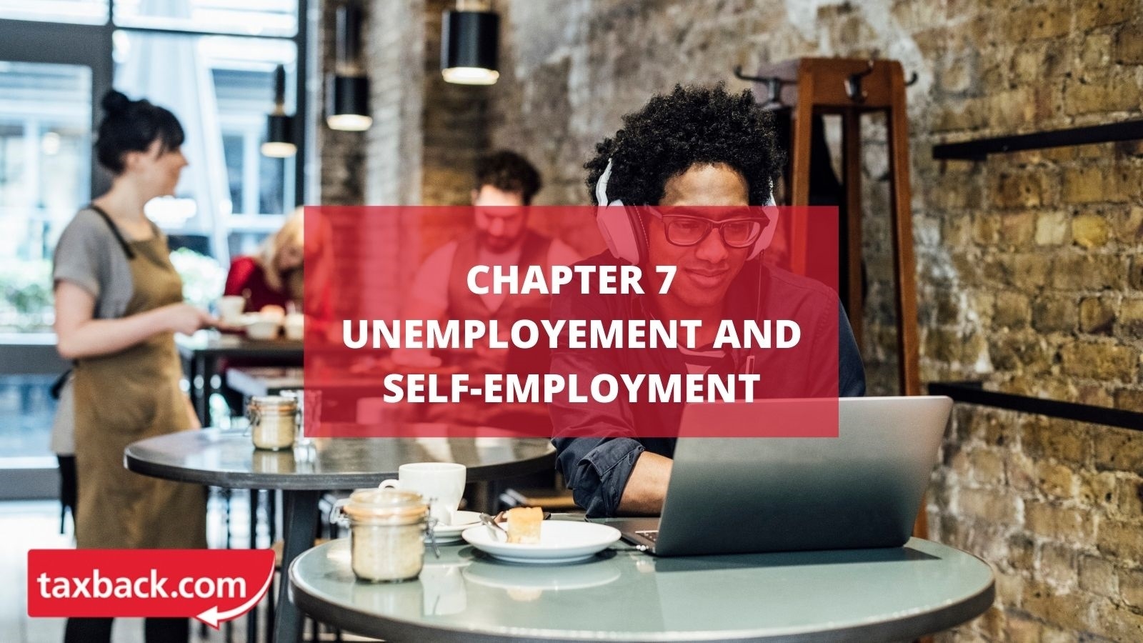 Chapter 7 - Unemployment and Self-Employment