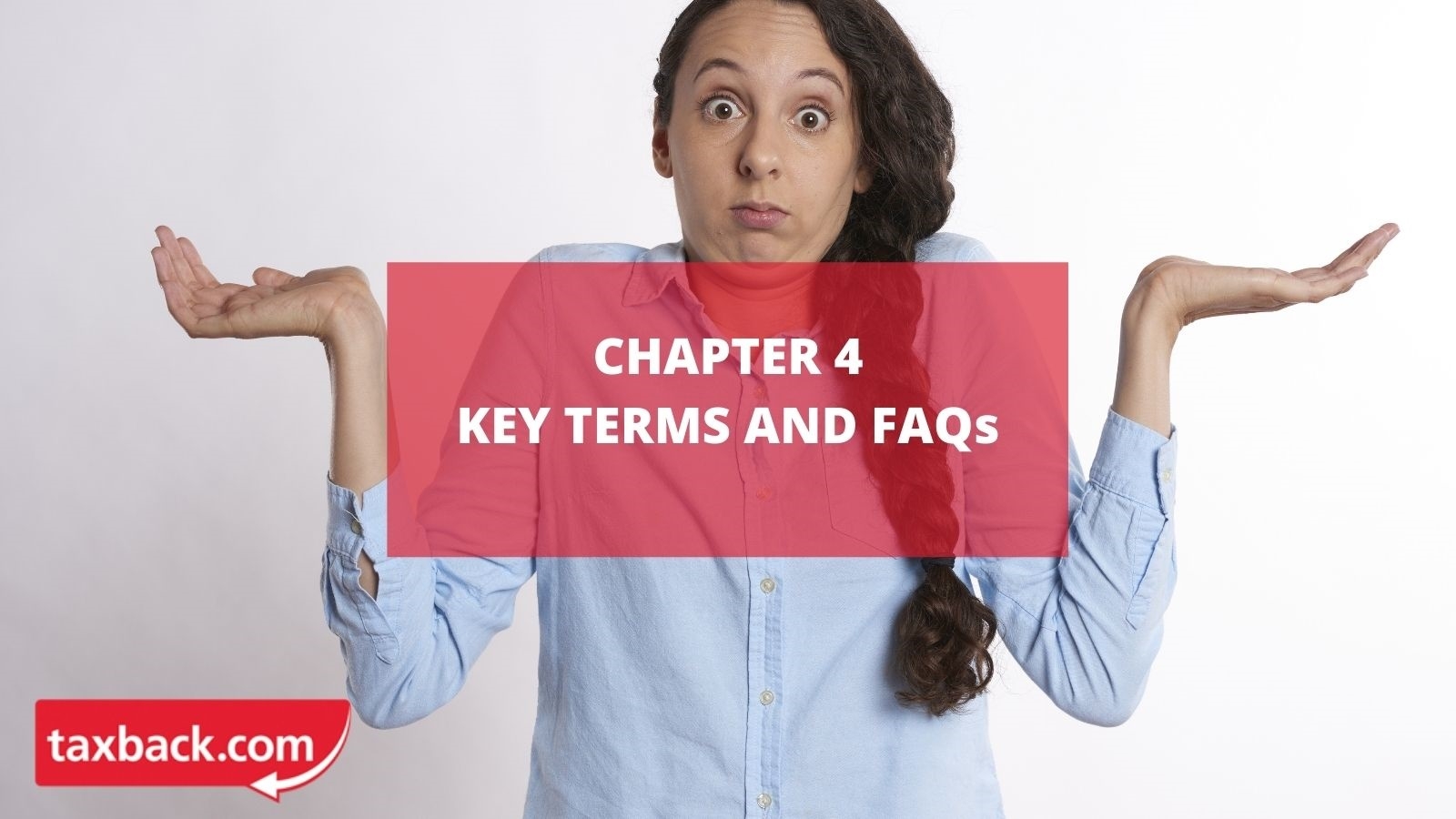 Chapter 4: Key Terms and FAQs